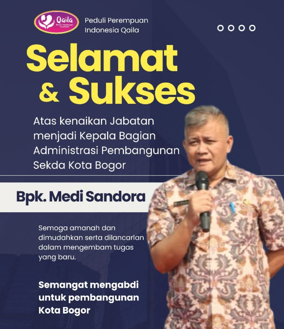PPIQAILA Taburi Ucapan Selamat Untuk Pak Medi Sandora Atas Jabatan Baru 
