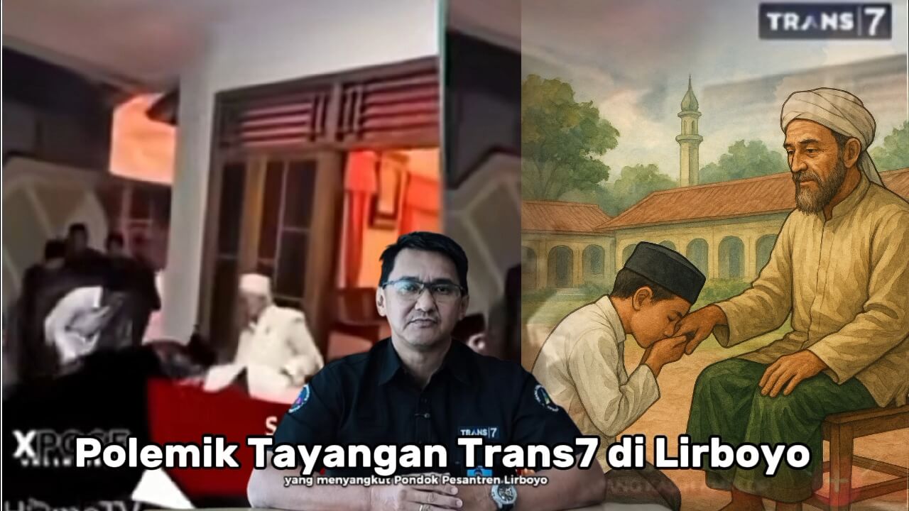 Adab Santri dan Polemik Tayangan Trans7 di Lirboyo: Antara Tradisi dan Sensitivitas Media