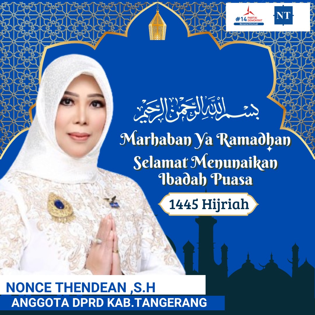 Nonce Thendean SH   Mengucapkan  Marhaban Yaa Ramadhan 1445 Hijriah