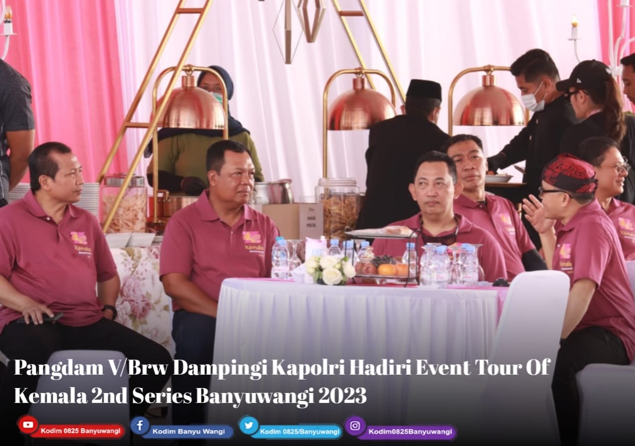 Pangdam V/Brw Dampingi Kapolri Hadiri Event Tour Of Kemala 2nd Series Banyuwangi 2023