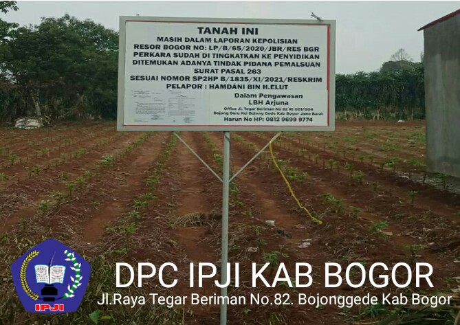 IPJI dan LBH Arjuna meminta Polres Bogor Profesional dalam Kasus Tanah di Parung