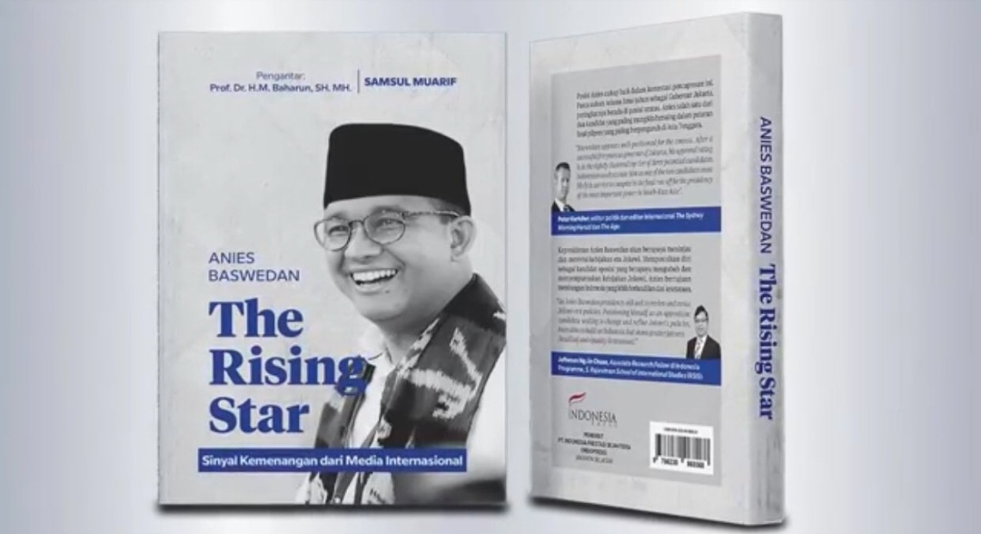 Anies Baswedan The Rising Star