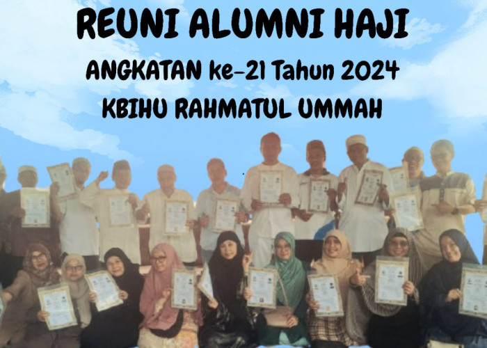 Reuni Alumni Haji Angkatan ke-21 Tahun 2024 KBIHU Rahmatul Ummah