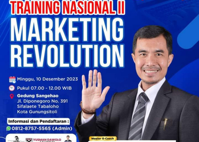 Kabar Gembira! Training Nasional II Marketing Revolution Segera Hadir Bersama  Dr. Yusman Dawolo, Hadirilah 