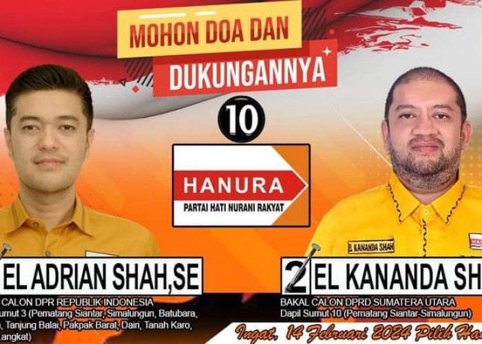 EL.Kananda Shah SE Minta: Kader Caleg DPRD Kota Pematang Siantar,  Simalungun Tetaplah Bersama Partai Hanura