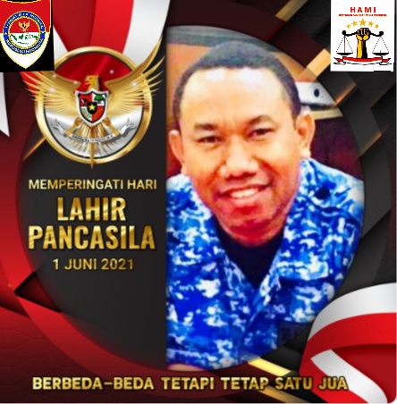 Agustinus Nahak: Pancasila Dalam Tindakan Bersatu dan Tangguh! Selamat Hari Lahir Pancasila 1 Juni 2021