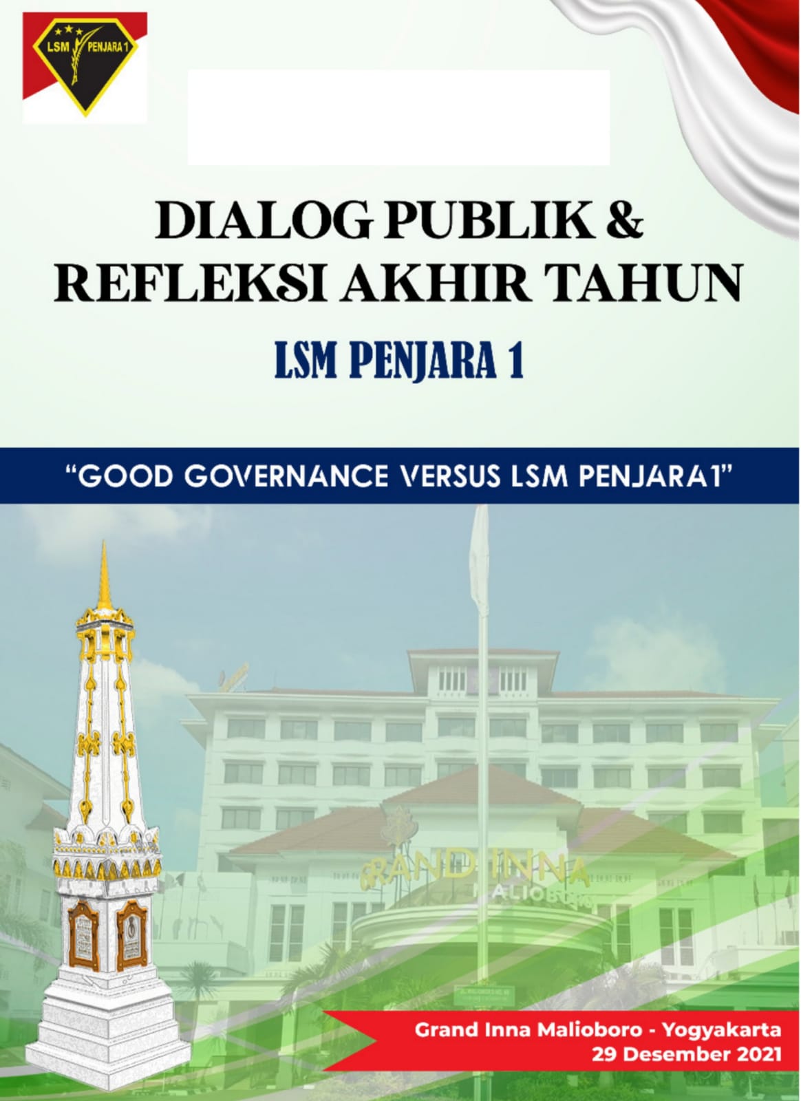 LSM PENJARA 1 akan melaksanakan kegiatan Dialog Publik dan Refleksi Akhir Tahun 2021 di Kota Yogyakarta