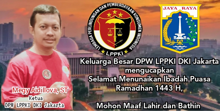 Ucapkan Selamat Tunaikan Ibadah Puasa Ramadhan, DPW LPPKI DKI Jakarta Harapkan Kebutuhan Pokok Dipasaran Stabi