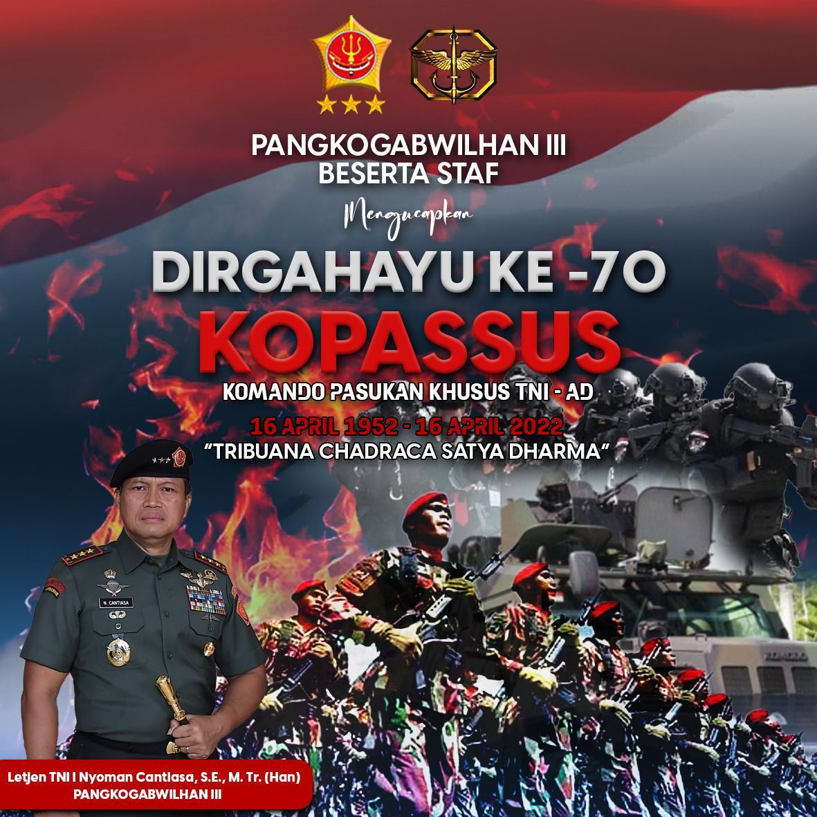 Pangkogabwilhan III Mengucapkan Dirgahayu Kopassus Ke-70 Tahun 2022 : Teladan dan Menginspirasi