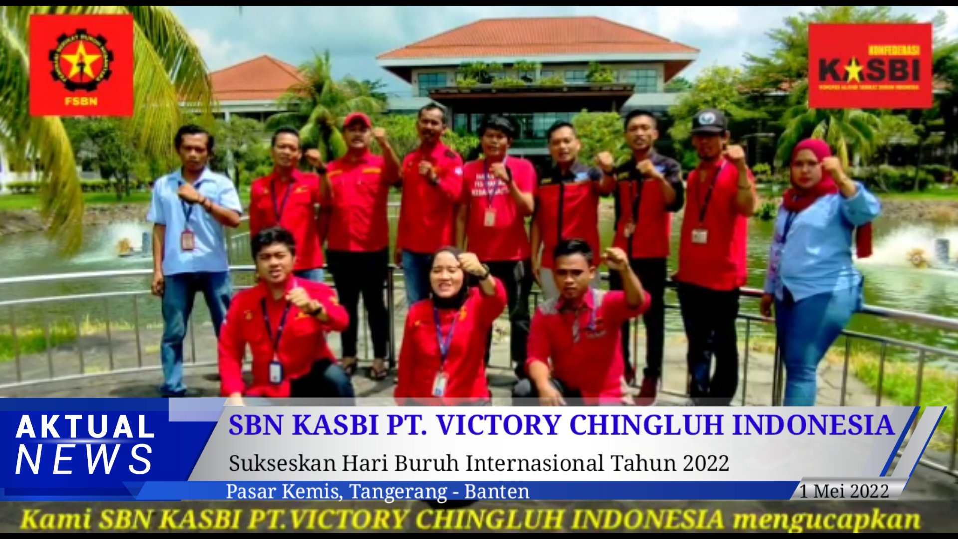 Serikat SBN KASBI PT. VICTORY CHINGLUH INDONESIA Ucapkan Selamat Hari Buruh Sedunia (MAY DAY) 01 MEI 2022