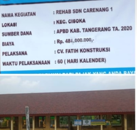 Hebat, Anggaran Rehab SDN Carenang 1 Kecamatan Cisoka Kabupaten Tangerang Sangat Fantastis