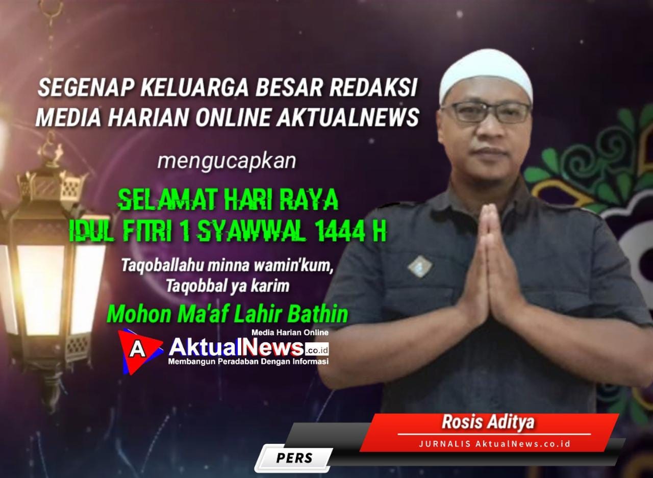 Rosis Aditya: Jadikanlah Hari Raya Idul Fitri Ini Momentum untuk Saling Memaafkan