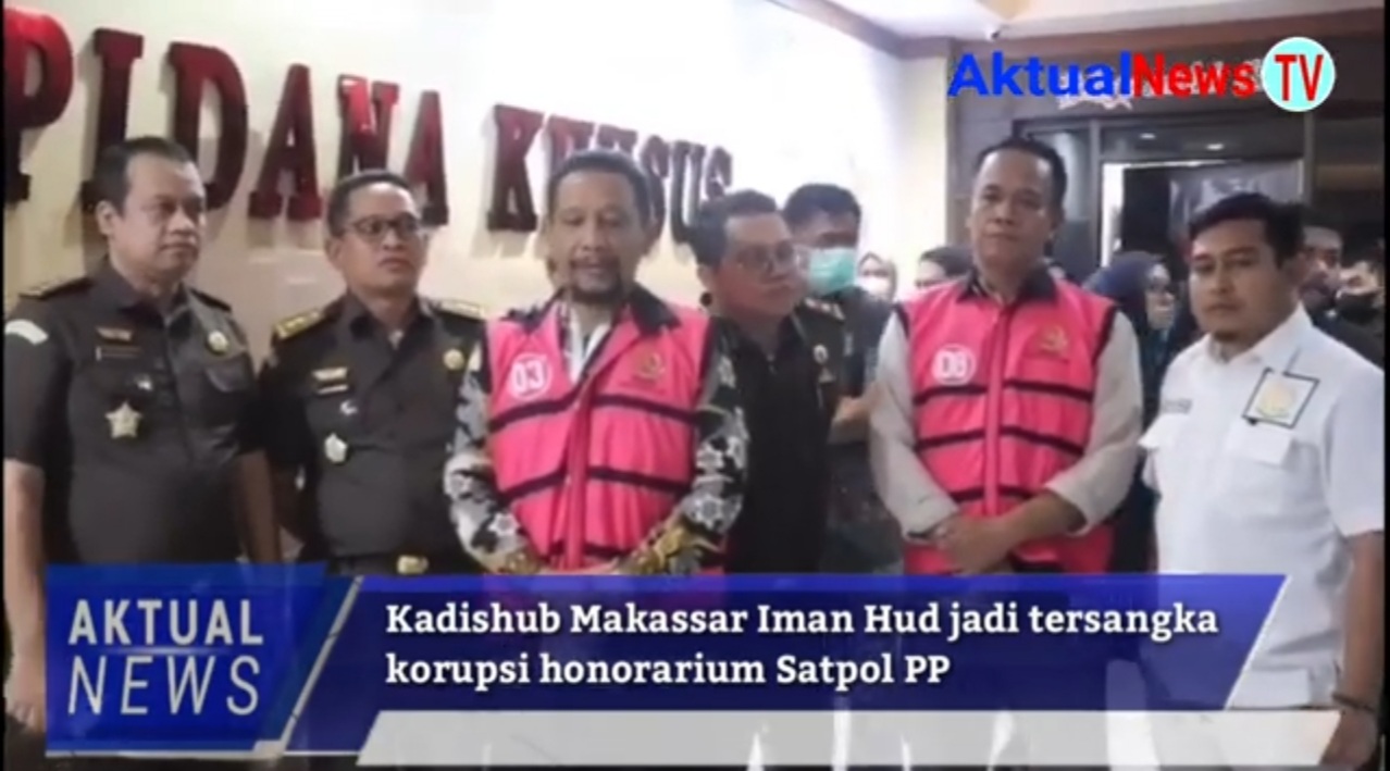 Kadishub Makassar Iman Hud jadi Tersangka Korupsi Honorarium Satpol PP