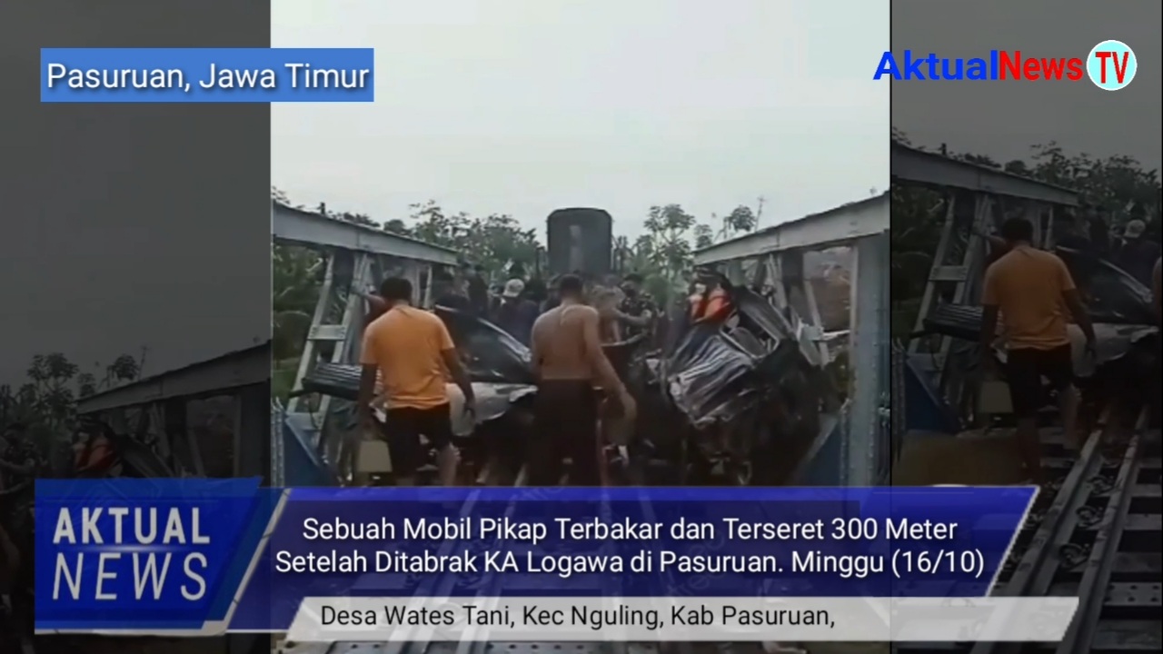 Sebuah Mobil Pikap Terbakar dan Terseret 300 Meter Setelah Ditabrak KA Logawa di Pasuruan