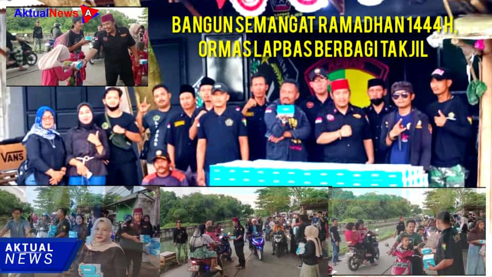 Berkah Kebersamaan Ormas Lapbas Berbagi Takjil di Ramadhan 1444 Hijriyah